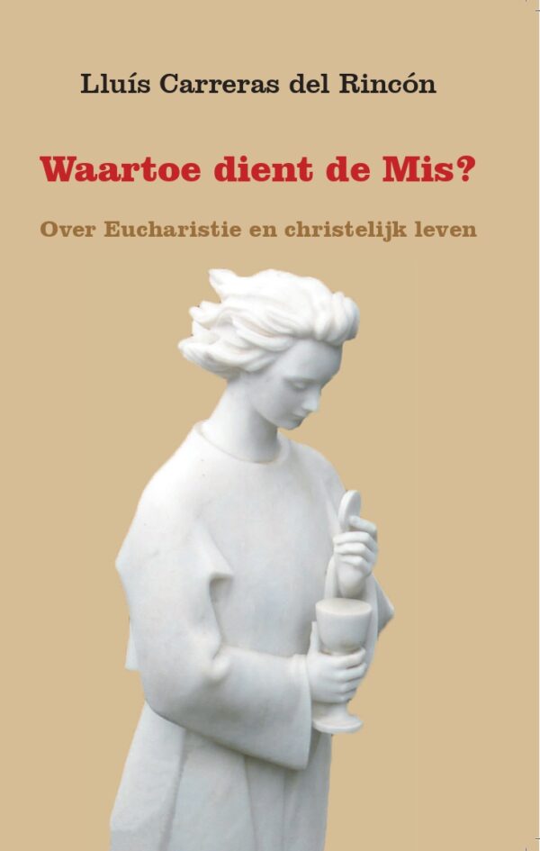 Waartoe dient de Mis ?